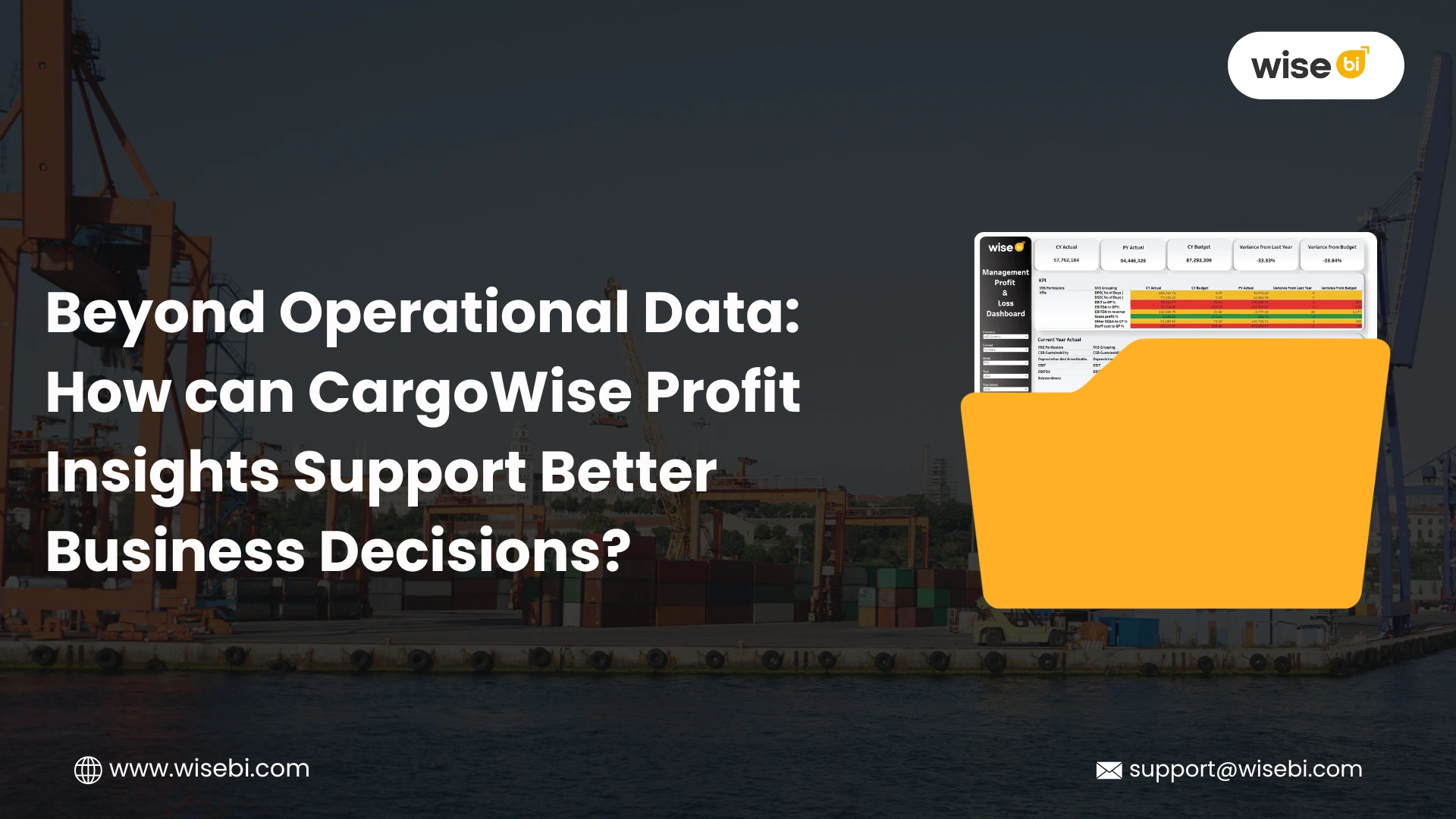Beyond Operational Data: How can CargoWise Profit Insights Support Better Business Decisions - Wise BI